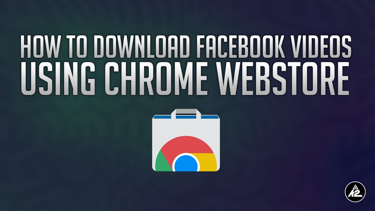 Download Facebook Videos using Chrome Webstore