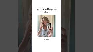 mirror selfie pose ideas                               #aesthetic #pinterest #mirrorselfie