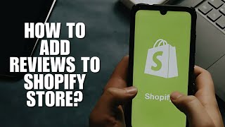 How to add reviews to shopify store?
