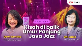 [Real Talk With Uni Lubis] Kisah di Balik Umur Panjang Java Jazz