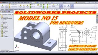 MODEL NO 15 IN SOLIDWORKS / BEGINNERS EXERCISE NO 15 IN SOLIDWORKS / HOW TO CREATE A 3D MODEL