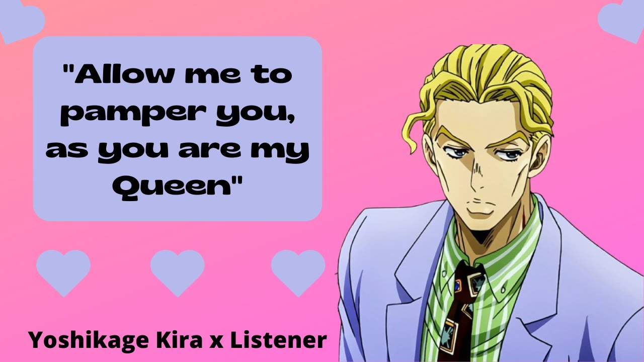ASMR Yoshikage Kira x Listener 