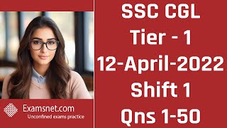 SSC CGL 2022 Solutions for Tier 1 exam held on 12-Apr-2022 shift 1 paper for questions 1 to 50 screenshot 5