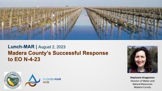 LunchMAR | Madera's Successful Response to EO N-4-23 (Aug 2023)