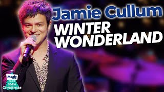 Video thumbnail of "Jamie Cullum - Winter Wonderland | Magic of Christmas 2021"