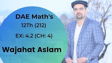 DAE Math 212 (12th), Ch# 4, Ex# 4.2, Q# 2, Part(1 to 2) | Wajahat Aslam |