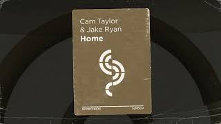 Cam Taylor &amp; Jake Ryan - Home