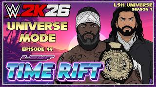 WWE 2K26 Universe Mode Episode 49: LSWF Time Rift screenshot 3
