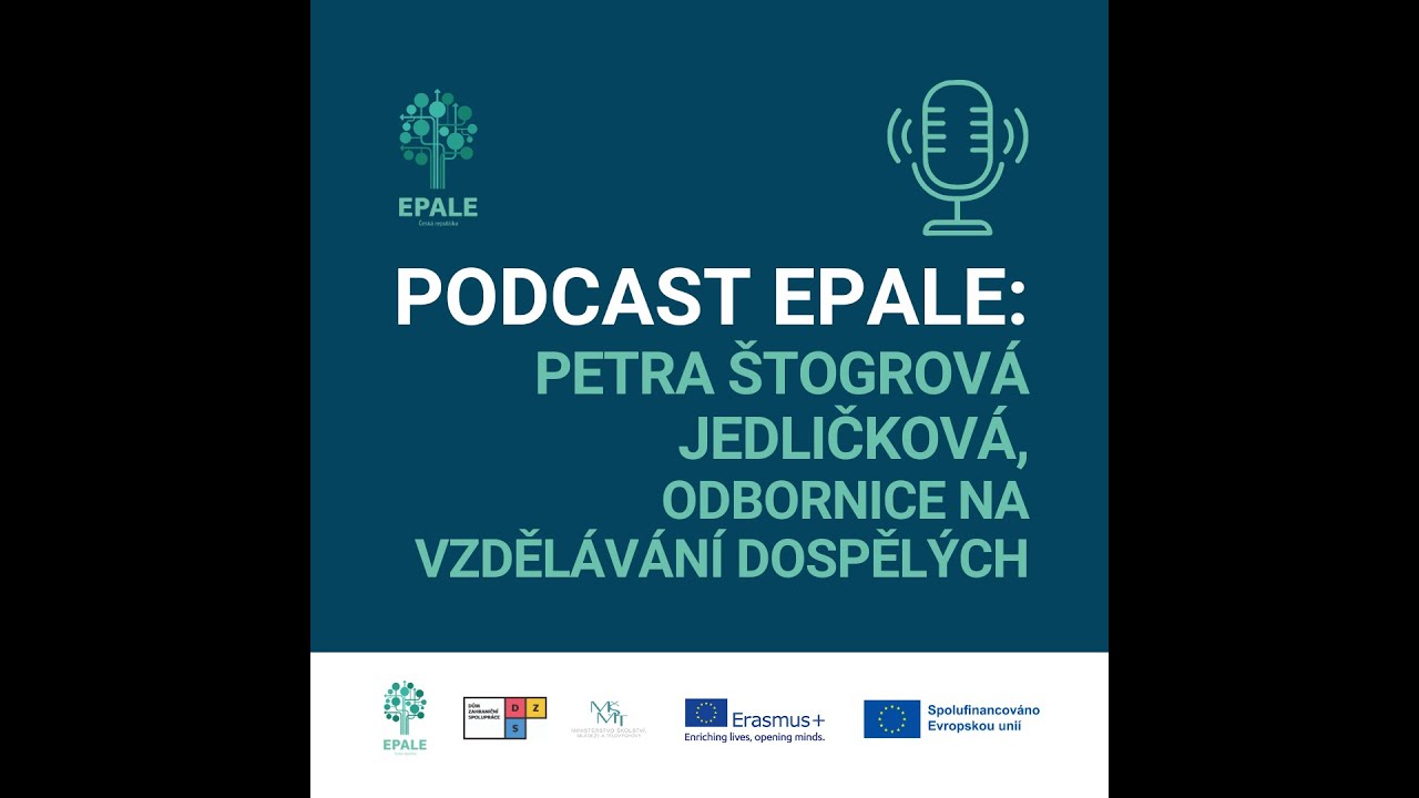 Podcast EPALE - Petra Štogrová Jedličková, odbornice na vzdělávání dospělých