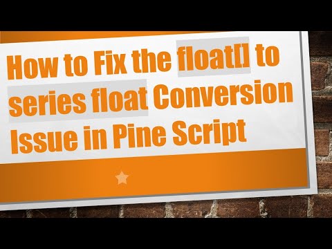 How to Fix the float[] to series float Conversion Issue in Pine Script