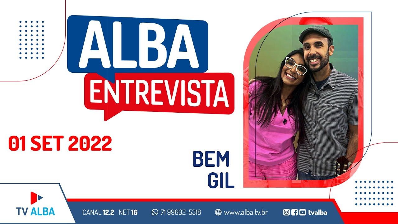 ALBA ENTREVISTA - BEM GIL - 01/09/2022