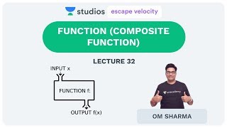 L32: Function (Composite Function Part - 2)  | Maths for IIT-JEE | Om Sharma