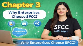 Why Enterprises Choose SFCC (Salesforce Commerce Cloud) | Benefits for Developers
