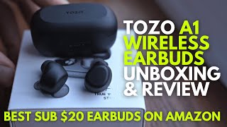 Tozo A1 - Best Wireless Earbuds under $20 on Amazon // Unboxing & Review
