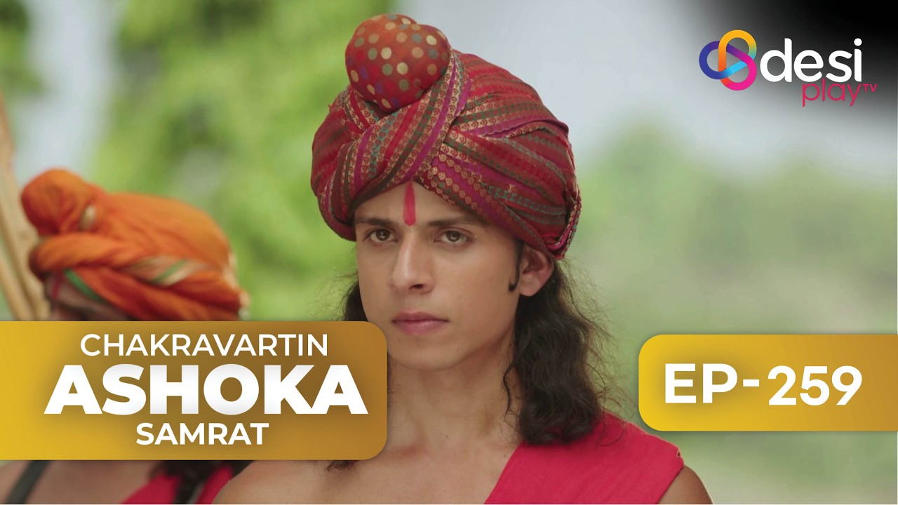 CHAKRAVARTIN ASHOKA SAMRAT | Full Episode 259 - English Dubbed | Desi Play-English