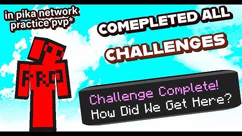 Doing ALL practice pvp challenges in pika network...