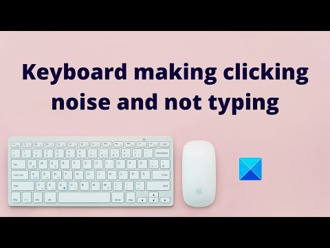 Why does my keyboard click when I type?