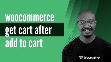 WooCommerce Get Cart After Add to Cart