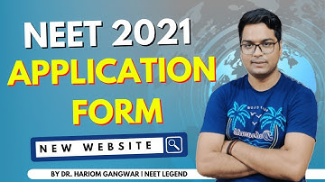 NEET 2021 APPLICATION FORM 💥 2 June | NEW WEBSITE | ALL UPDATE BY DR. HARIOM GANGWAR | NEET LEGEND