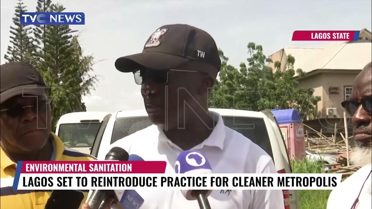 Lagos Set To Reintroduce Environmental Sanitation  For Cleaner Metropolis