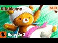 RILAKKUMA Episode 3 SUB