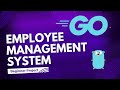 Build an Employee Management System in Golang | Master Struct Methods with Real-World Project