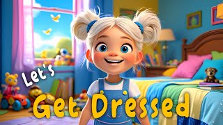 Let's Get Dressed | Action Song