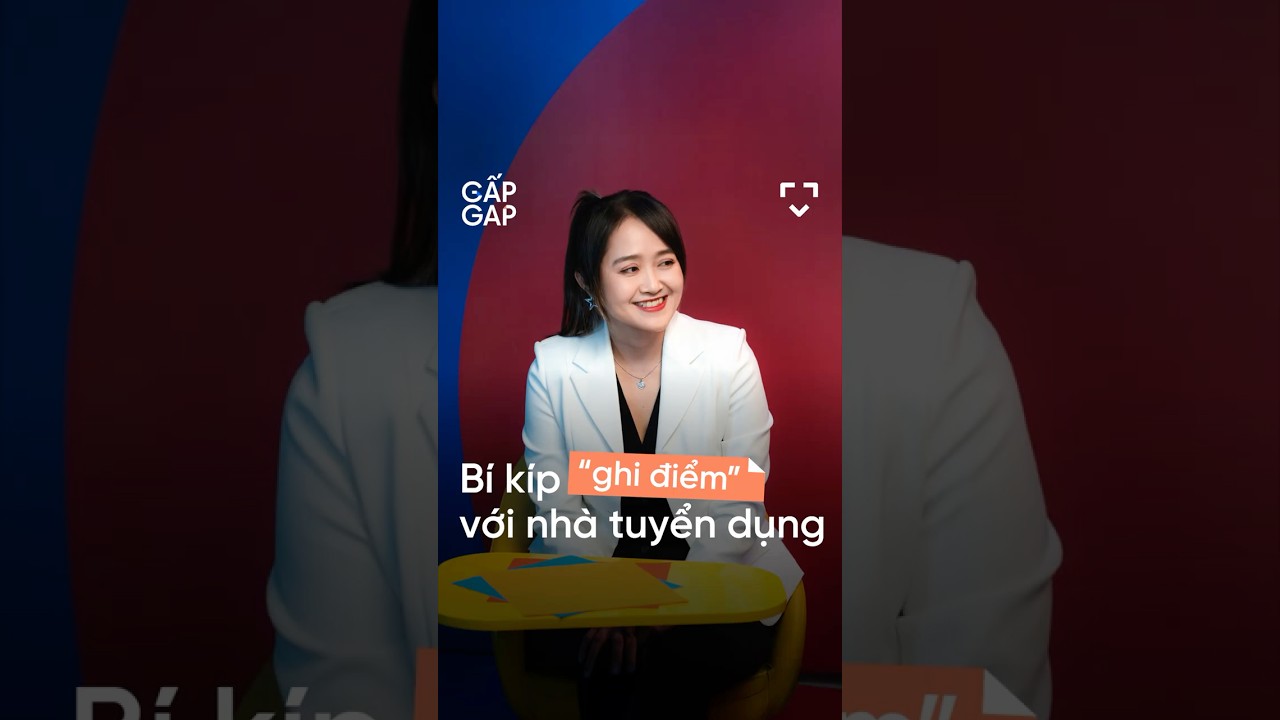 Bí kíp "ghi điểm" với nhà tuyển dụng Bí kíp "ghi điểm" với nhà tuyển dụng