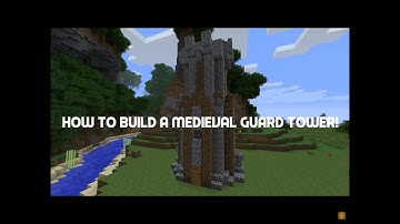 Minecraft Tutorial - How To Build A Simple Medieval Guard Tower!