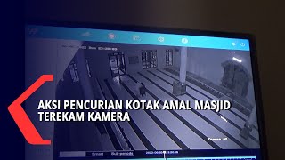 Aksi Pencurian Kotak Amal Masjid Terekam Kamera