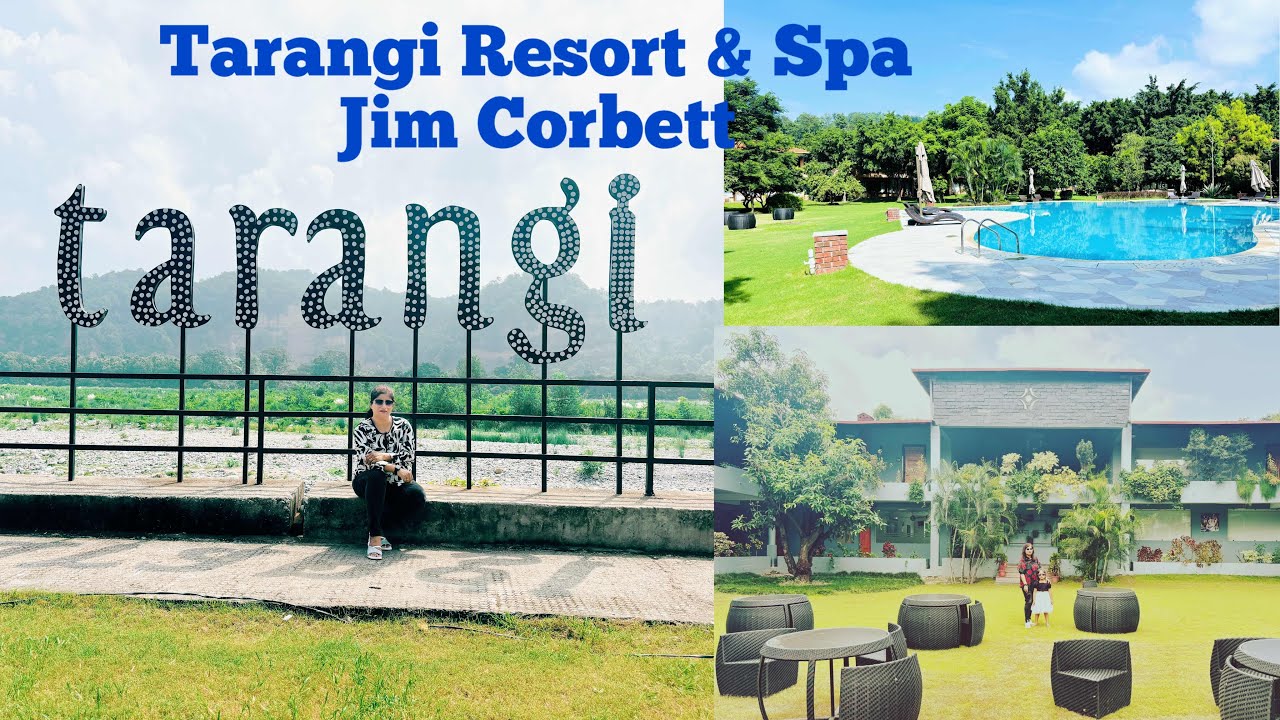 Tarangi Resort Jim Corbett | Tarangi Resort & Spa | Best Luxurious Resort 