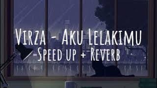 Aku Lelakimu - Speed up   Reverb🎧
