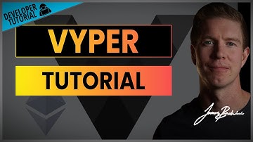 Vyper Tutorial | Learn Vyper In 24 Hours