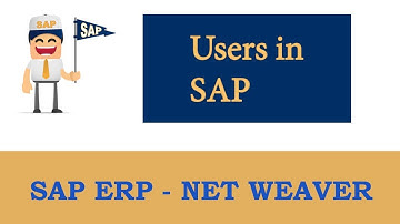 ERP SAP Basis - Net Weaver | Different Types Of Users In SAP