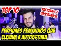 10 PERFUMES FEMININOS QUE ELEVAM A AUTOESTIMA - Nacionais e Importados que elevam a AUTOCONFIANÇA!