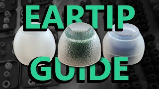 Eartips and YOU! 🎶 2024 Guide