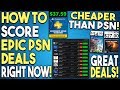 How to Score Epic PSN Deals Right Now! Cheaper Than The PlayStation Store!