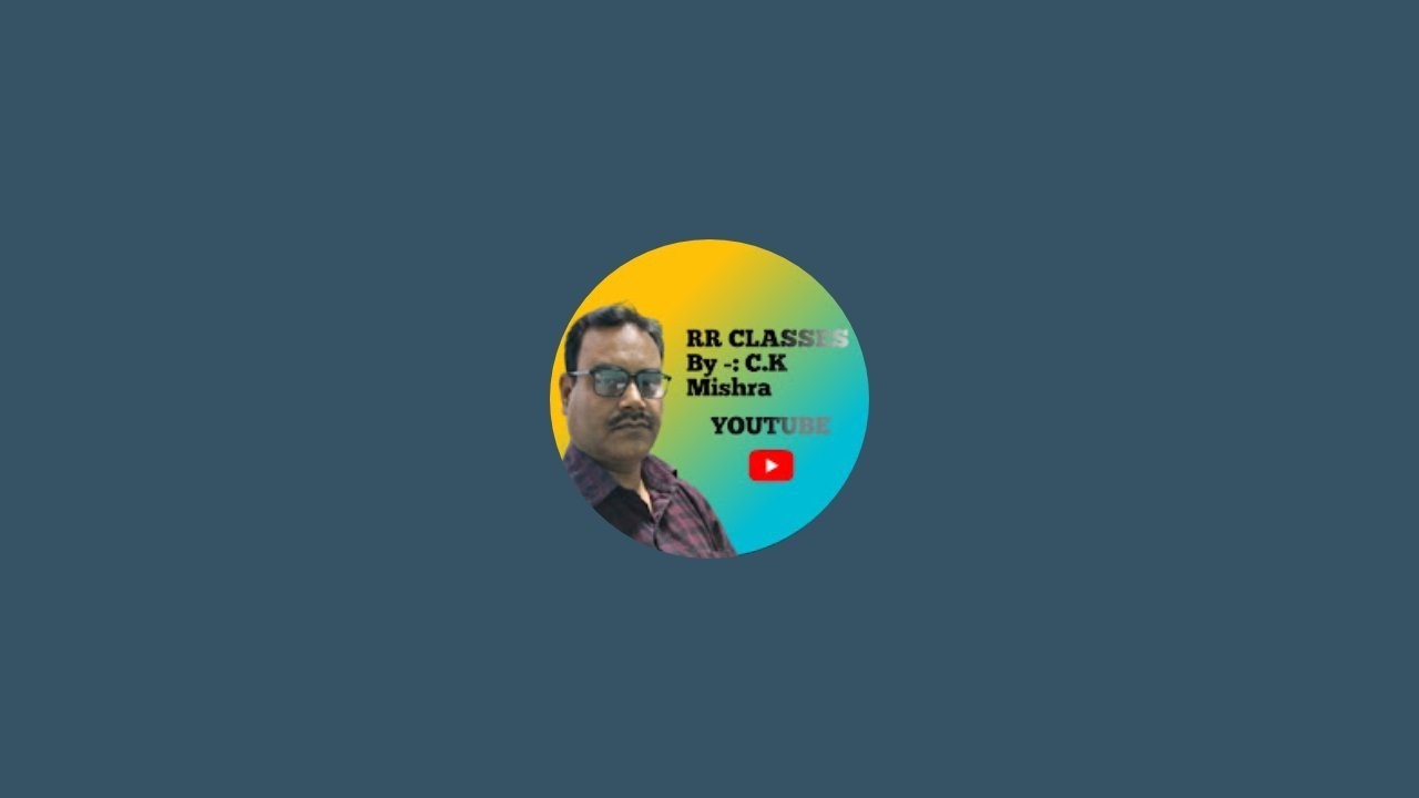 R.R Classes (C.K. Mishra) is live