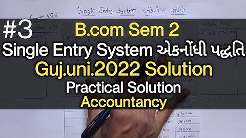 #3 Single Entry System | G.U. 2022 | B.com Sem 2 | Accountancy