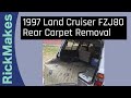 1997 Land Cruiser FZJ80 Rear Carpet Removal