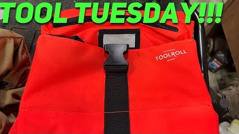 TOOL TUESDAY!! (OFFICIAL TOOL ROLL MAVERICK!!!)
