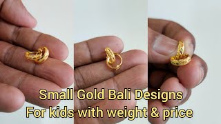 latest gold small Bali designs for kids with weight and price 2023