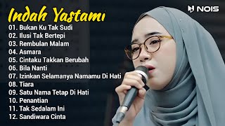 Indah Yastami Full Album 'Bukan Ku Tak Sudi, Ilusi Tak Bertepi' Live Cover Akustik Indah Yastami