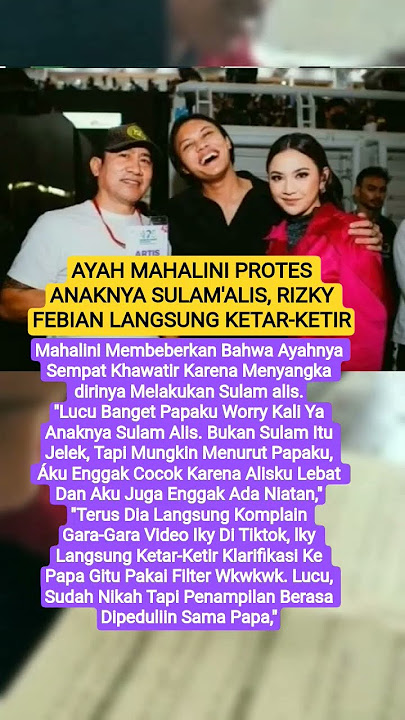 AYAH MAHALINI PROTS ANAKNYA SULAM'ALIS, RIZKY FEBIAN LANGSNG KETAR-KETR #shorts #trending #mahalini