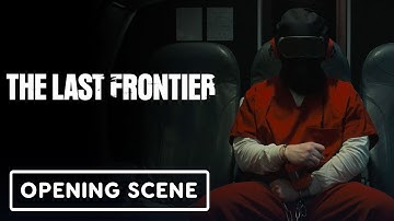 The Last Frontier - Exclusive Opening Sequence (2025)