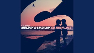 Download lagu So Much Love So Much Love
