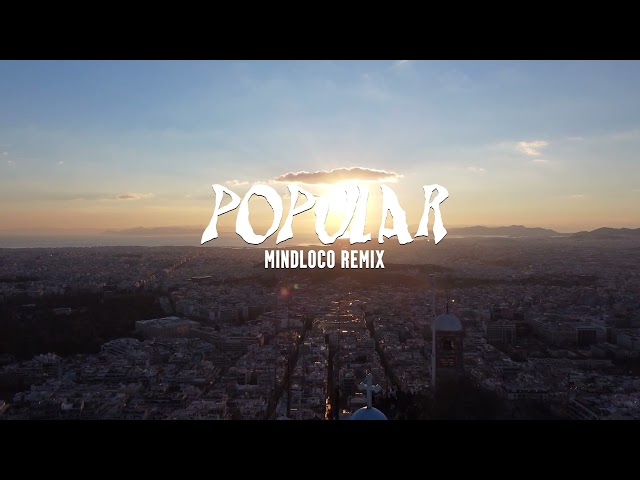 The Weeknd - Popular (Mindloco Remix) (Free Download) class=