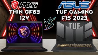 Thin gf63 12V vs Tuf gaming f15 | 2023 |Tech Compare
