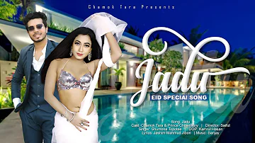 Jadu | জাদু | Chamok Tara | চমক তারা । Prince Chowdhury | Hot Song  | Eid Bangla Song 2022