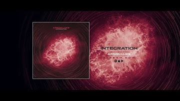 ARRON LUKE - Integration (Official Lyric Video)